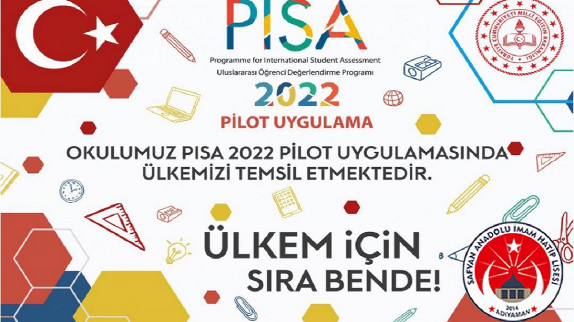 PISA 2022 UYGULAMA OKULU SEÇİLDİK